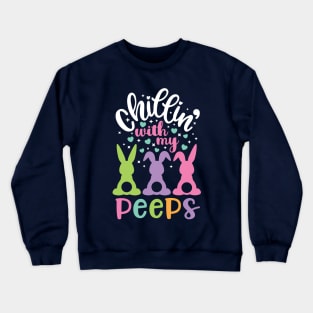 Chillin with my Peeps Funny Easter Bunny Kids Gift Crewneck Sweatshirt